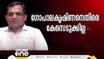 എന്തൊരു കരുതലാണ്; മല്ലുഹിന്ദു വാട്ട്സ്ആപ്പ് ഗ്രൂപ്പ് വിവാദത്തിൽ ഗോപാലകൃഷ്ണൻ IASനെതിരെ കേസെടുക്കില്ല