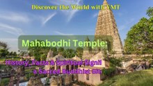 Mahabodhi Temple: History, Facts & Spiritual Significance of a Sacred Buddhist Site