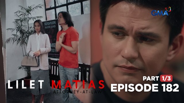 Lilet Matias, Attorney-At-Law: The mysterious lawyer’s suspicious secrets! (Episode 182 - Part 1/3)