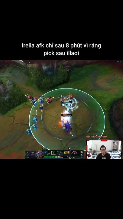 Irelia afk chỉ sau 8 phút vì ráng pick sau illaoi #irelia #illaoi #lienminhhuyenthoai #leagueoflegends