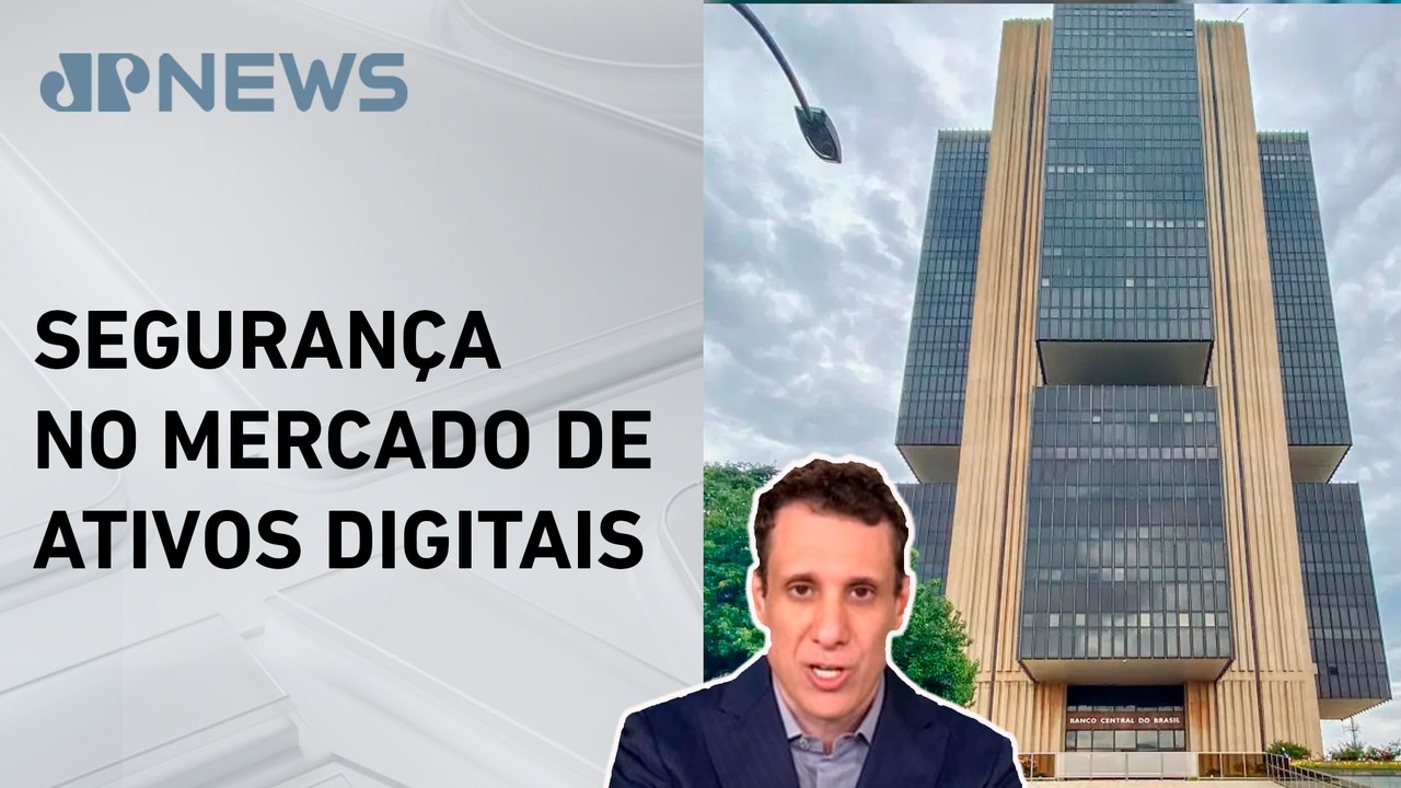 IA News: Banco Central abre caminho para bancos e corretoras entrarem em ‘cripto’; Samy Dana detalha