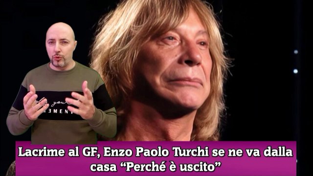 Lacrime al GF, Enzo Paolo Turchi se ne va dalla casa “Perché è uscito”