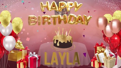 LAYLA - Happy Birthday Layla - عيد ميلاد سعيد ليلى