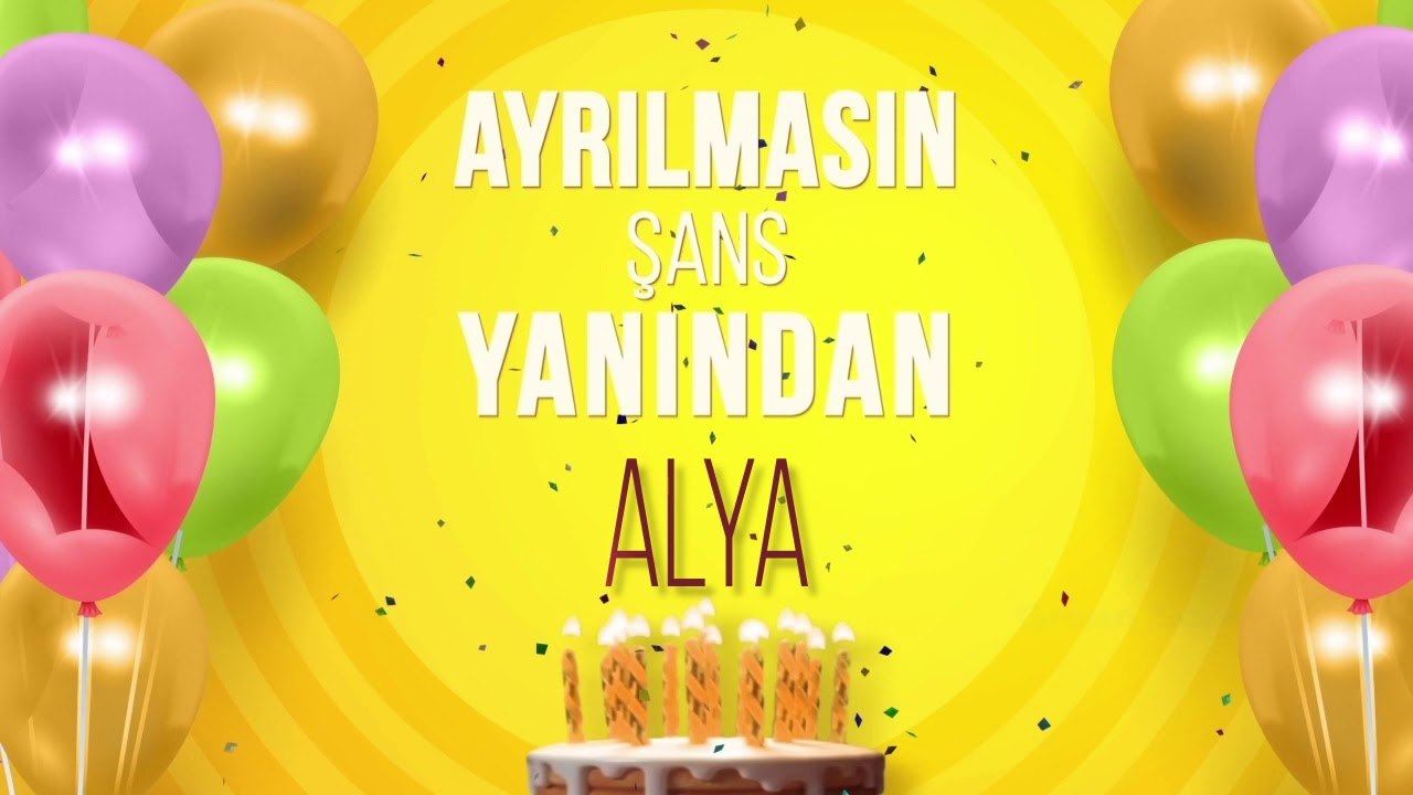 İyi ki doğdun ALYA - İsme Özel Doğum Günü Şarkısı #Alya