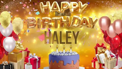HALEY - Happy Birthday Haley
