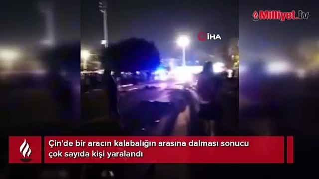 Çin'de bir araç kalabalığa daldı: Onlarca ölü ve yaralı var