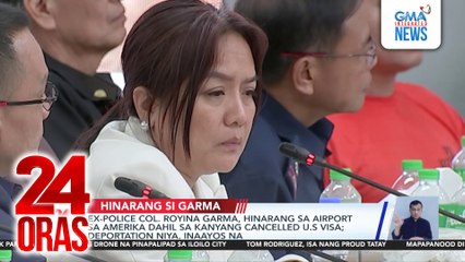 Ex-Police Col. Royina Garma, hinarang sa airport sa Amerika dahil sa kanyang cancelled U.S Visa; deportation niya, inaayos na | 24 Oras