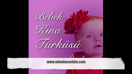 İsme Özel Bebek Kına Şarkıları