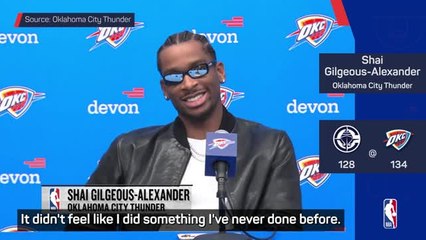 Gilgeous-Alexander's career-high night 'didn't feel special'