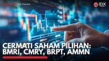 Cermati Saham Pilihan: BMRI, CMRY, BRPT, AMMN