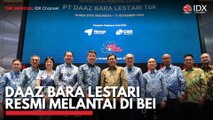 Daaz Bara Lestari Resmi Melantai di BEI