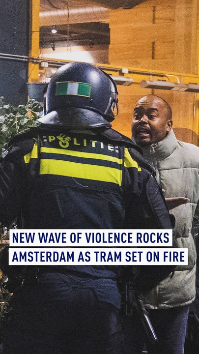 New wave of violence rocks Amsterdam as tram set on fire