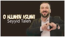 Seyyid Taleh - O Allahın Aslanı (Official Video)