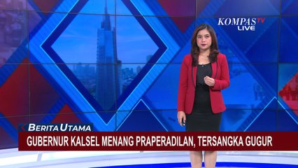 Status Tersangka Gubernur Kalsel Sahbirin Noor Gugur, Hakim: Penetapan Tidak Sah