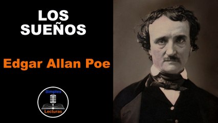 Edgar Allan Poe · Los Sueños
