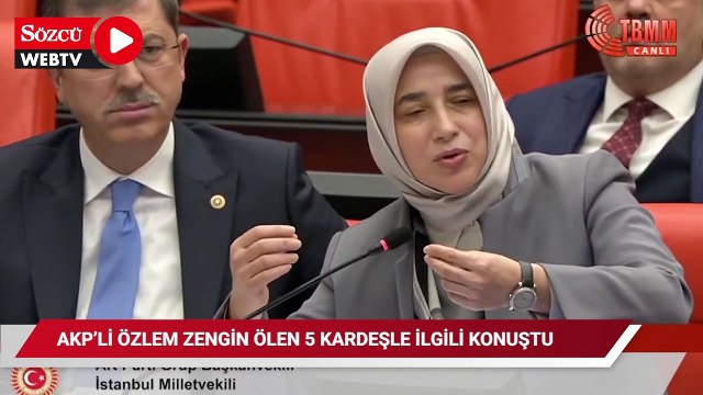 AKP'li Özlem Zengin, yangında ölen 5 kardeşle ilgili konuştu