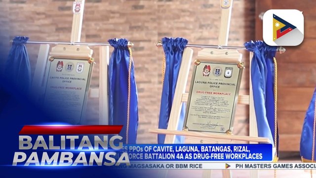DDB declares PPOs of Cavite, Laguna, Batangas, Rizal, Regional Mobile Force Battalion 4A as drug-free workplaces