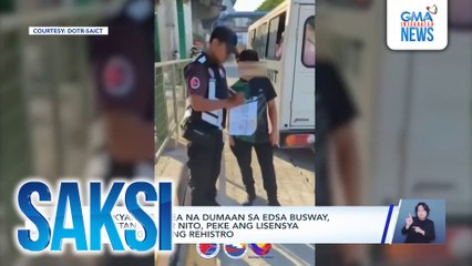Sasakyan ng PDEA na dumaan sa EDSA busway, tiniketan; driver nito, peke ang lisensya at walang dalang rehistro | Saksi