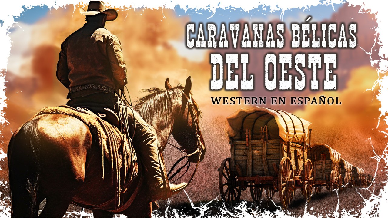 CARAVANAS BELICAS (FIGHTING CARAVANS, 1931, ESP...