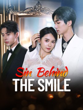 Sin Behind The Smile (engsub) Complated Short Drama