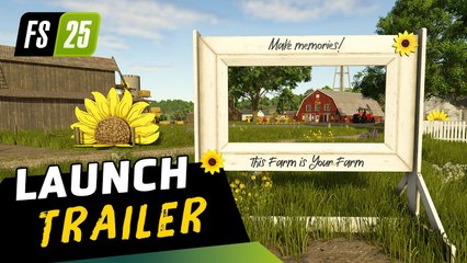 This Farm is Your Farm. Tráiler de lanzamiento de Farming Simulator 25