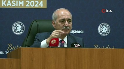 TBMM Başkanı Numan Kurtulmuş büyük Türkiye'yi böyle özetledi