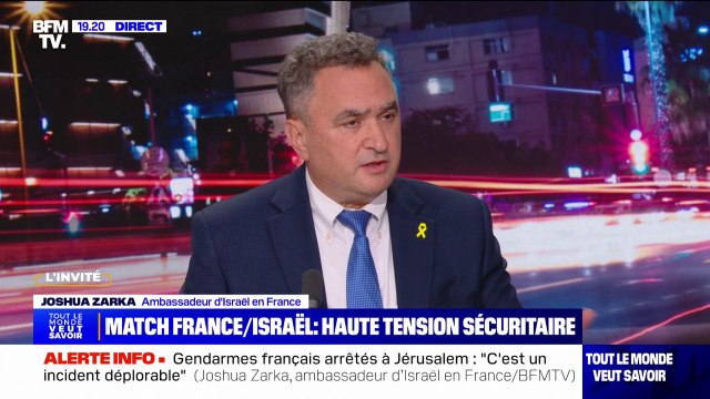 Match France-Israël: Nous avons entièrement confiance dans les autorités françaises , assure l'ambassadeur d'Israël en France
