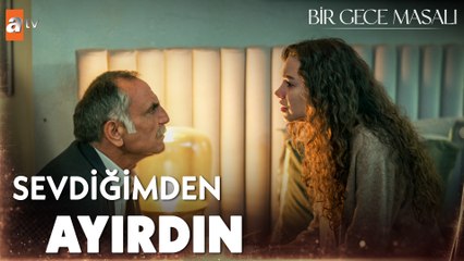 ''Ben hala rüzgarım sen de o küçük kızsın'' - Bir Gece Masalı 11. Bölüm