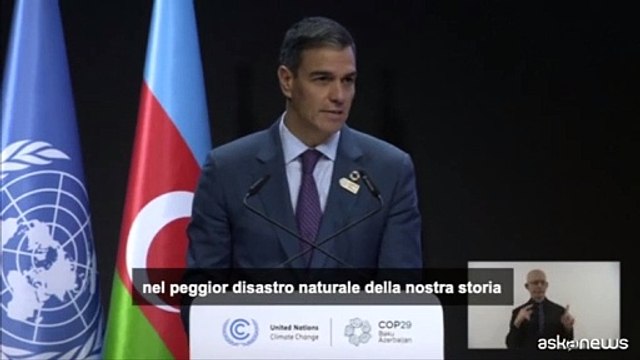 Cop29, Sanchez: il cambiamento climatico uccide, agire ora