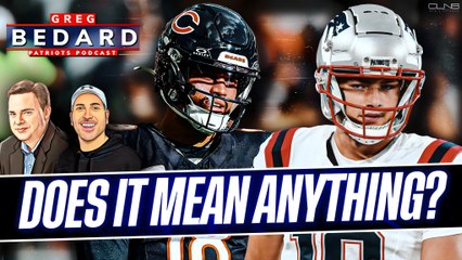 Patriots DOMINATE Bears … does it mean anything? | Greg Bedard Patriots Podcast