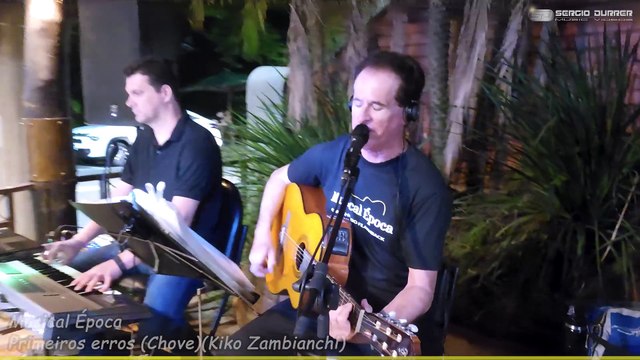 20241109 Musical Época - Primeiros erros (Chove)(Kiko Zambianchi)