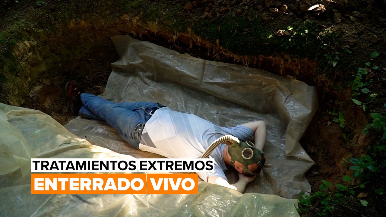 Tratamientos extremos: enterrado vivo