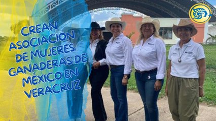Crean asociación de Mujeres ganaderas de México en Veracruz