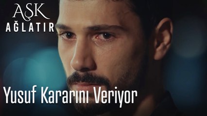 Yusuf kararını veriyor