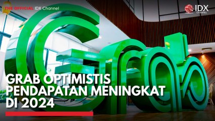 Grab Optimistis Pendapatan Meningkat di 2024