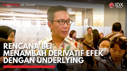 Rencana BEI Menambah Derivatif Efek dengan Underlying