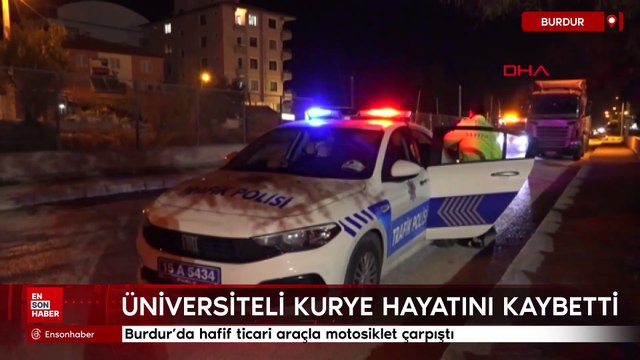 Burdur'da hafif ticari araçla motosiklet çarpıştı: Kurye hayatını kaybetti