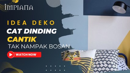 Idea Deko Cat Dinding Cantik Tak Nampak Bosan!