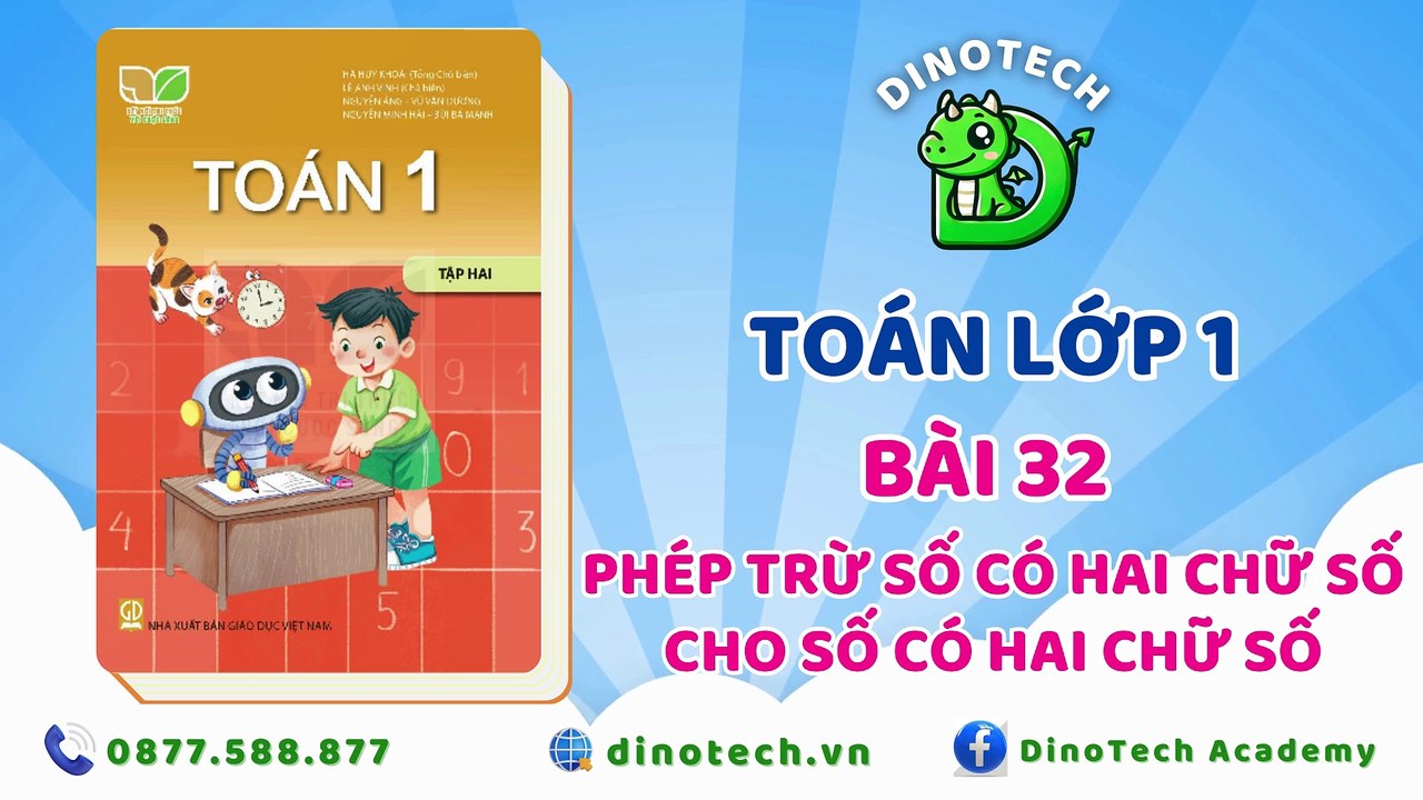 Toán lớp 1 - bài 32 Phép trừ số có 2 chữ số cho số có 2 chữ số || DINOTECH