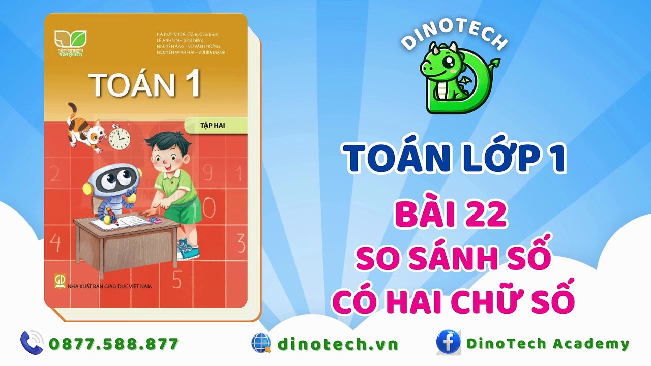 Toán lớp 1 - Bài 22 So sánh số có hai chữ số || DINOTECH
