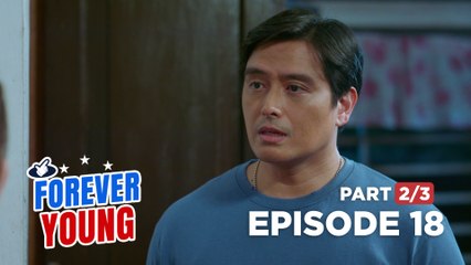 Forever Young: The worries of every parent to their child! (Episode 18 - Part 2/3)