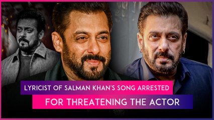 Salman Khan Death Threat: Lyricist Of Actor's Song Arrested For Threatening & Demanding Ransom