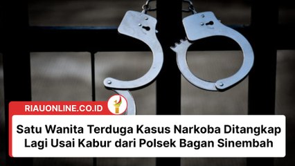 Satu Wanita Terduga Kasus Narkoba Ditangkap Lagi Usai Kabur dari Polsek Bagan Sinembah