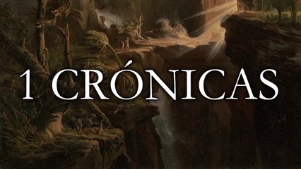 1 Crónicas - La Biblia | Antiguo Testamento