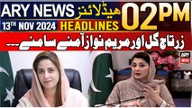 ARY News 2 PM Headlines | 13th Nov 2024 | Zartaj Gul vs Maryam Nawaz