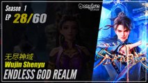 【Wujin Shenyu】 Season 1 EP 28 - Endless God Realm | Donghua - 1080P