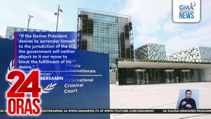 Gobyerno, hindi tututulan o haharangin sakaling isuko ni FPRRD ang kanyang sarili sa hurisdiksyon ng ICC | 24 Oras