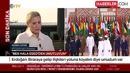 Cumhurbaşkanı Erdoğan: Ben hala Esed'den umutluyum