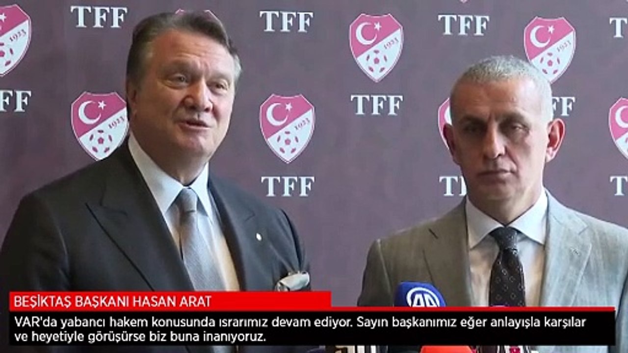 Hasan Arat'tan 'Yabancı VAR hakemi' açıklaması - Dailymotion Video