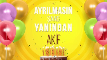 İyi ki doğdun AKİF- İsme Özel Doğum Günü Şarkısı